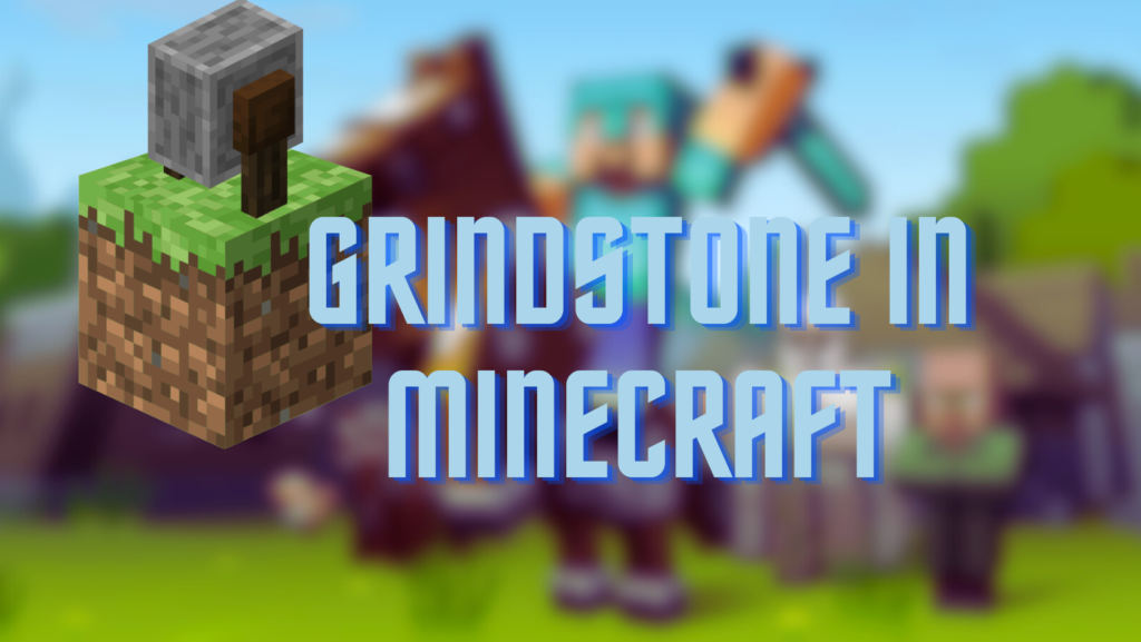 grindstone in Minecraft