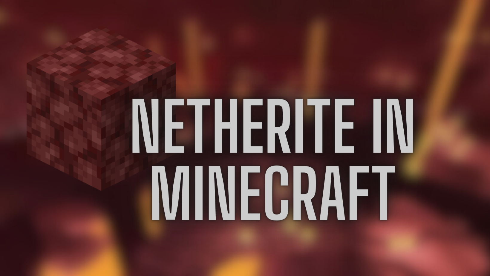 Netherite in Minecraft