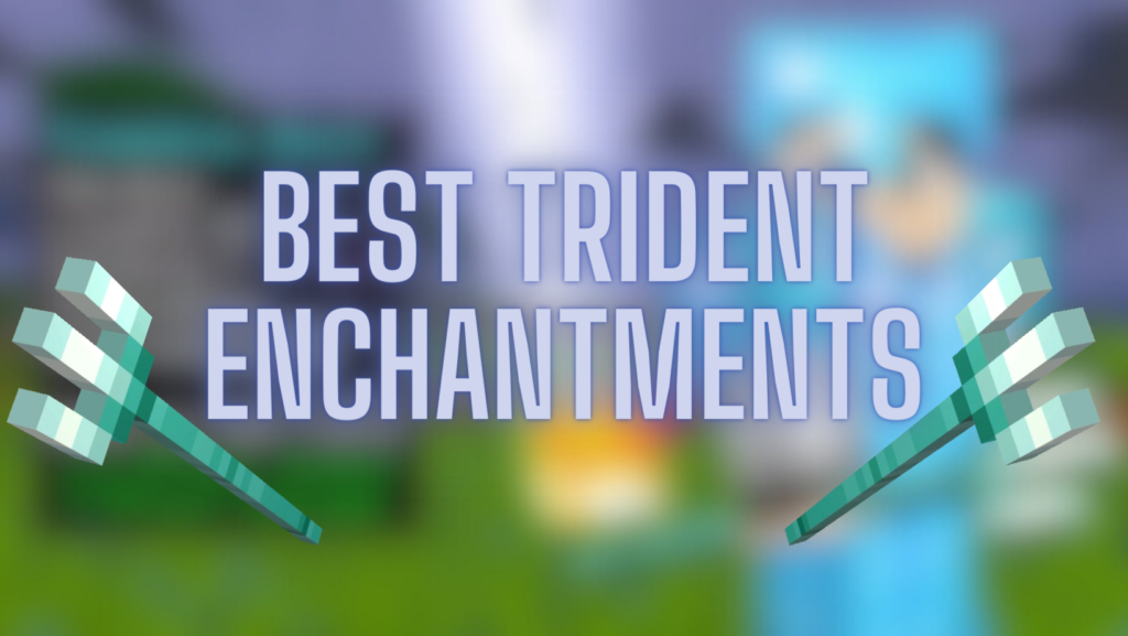 best trident enchantments