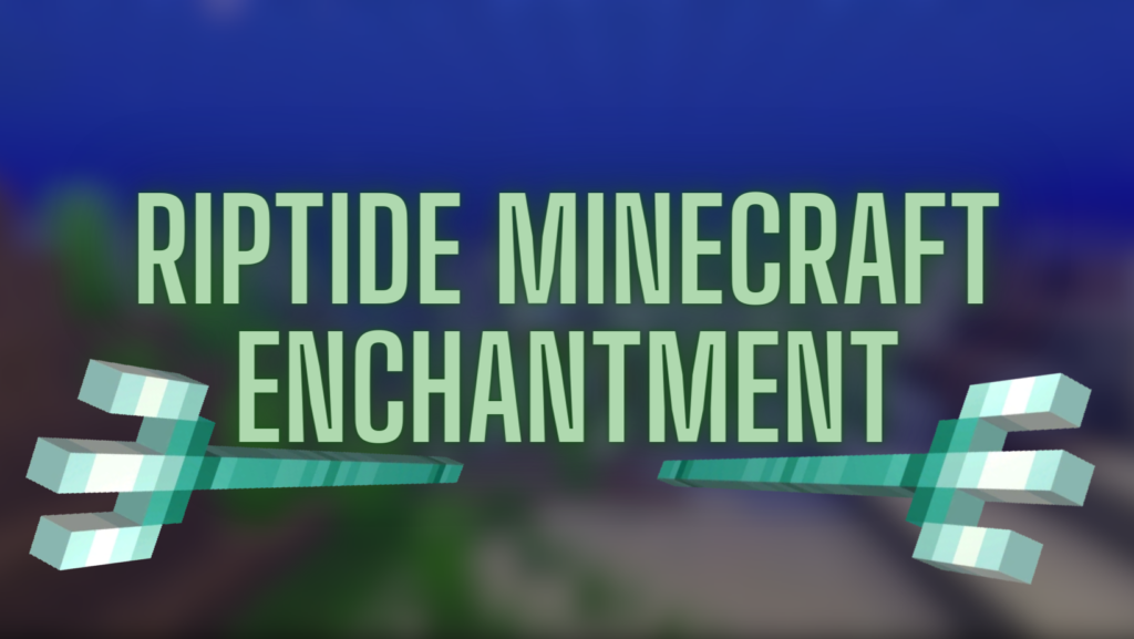 Riptide Minecraft 