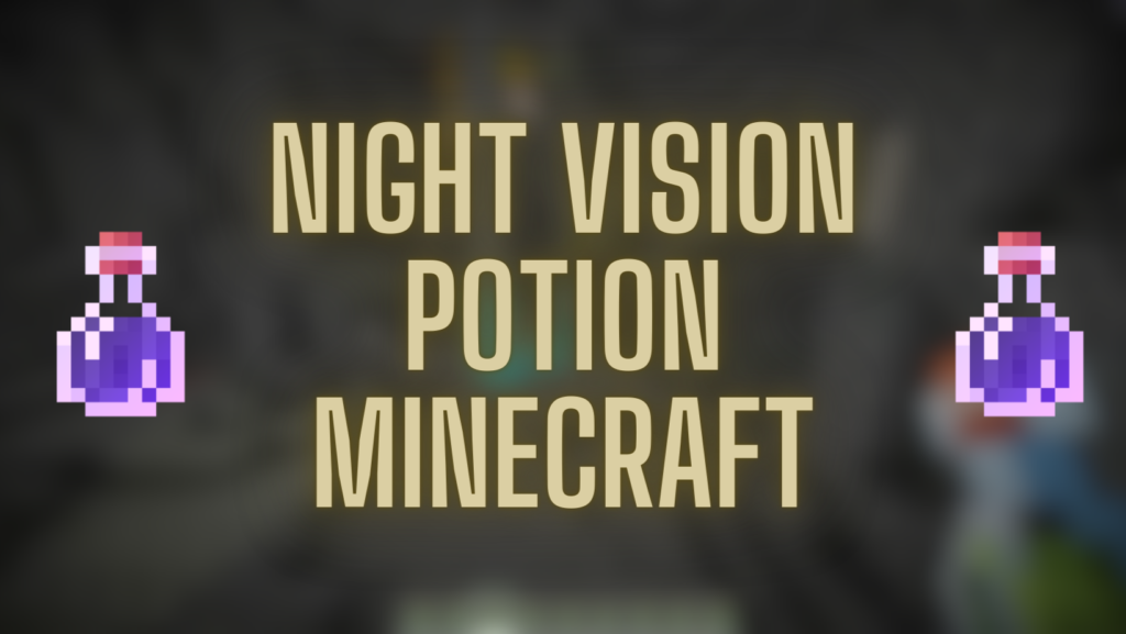 how to make night vision potion