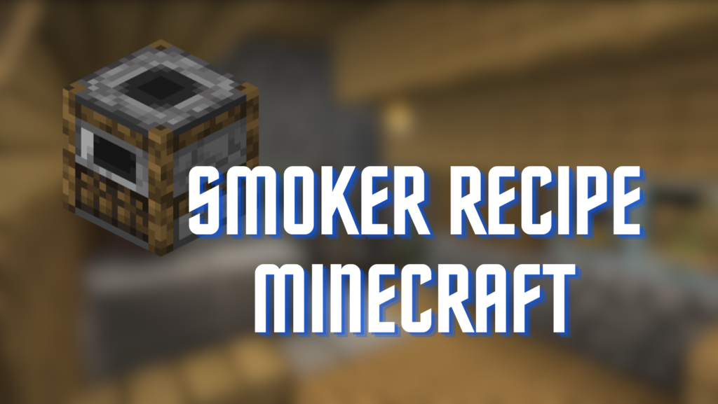 smoker recipe minecraft