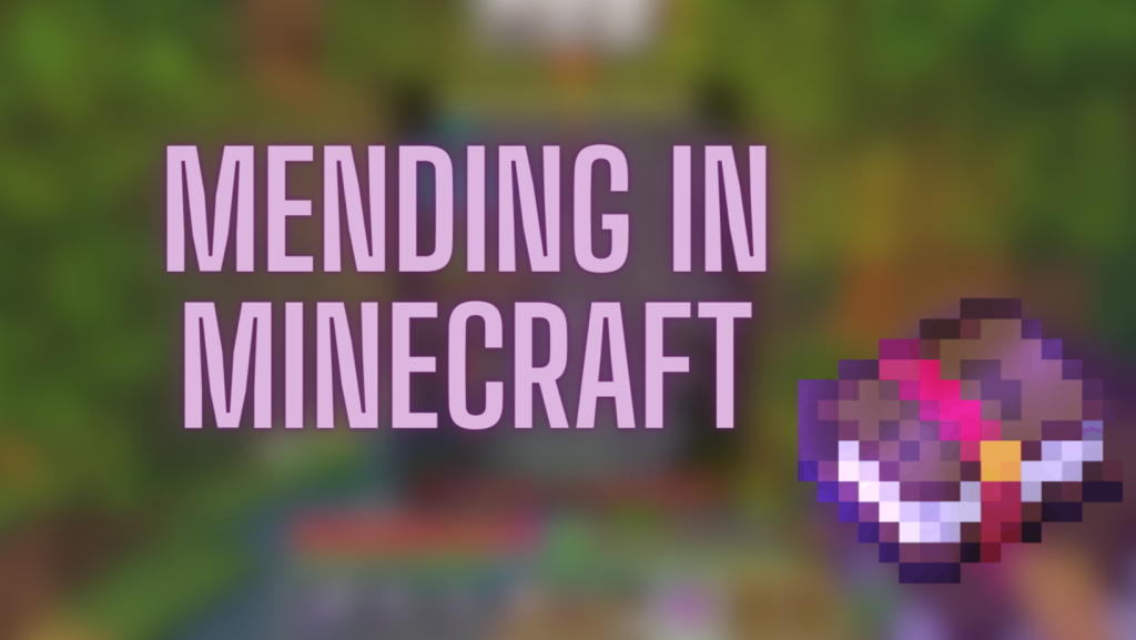 what does mending do in minecraft