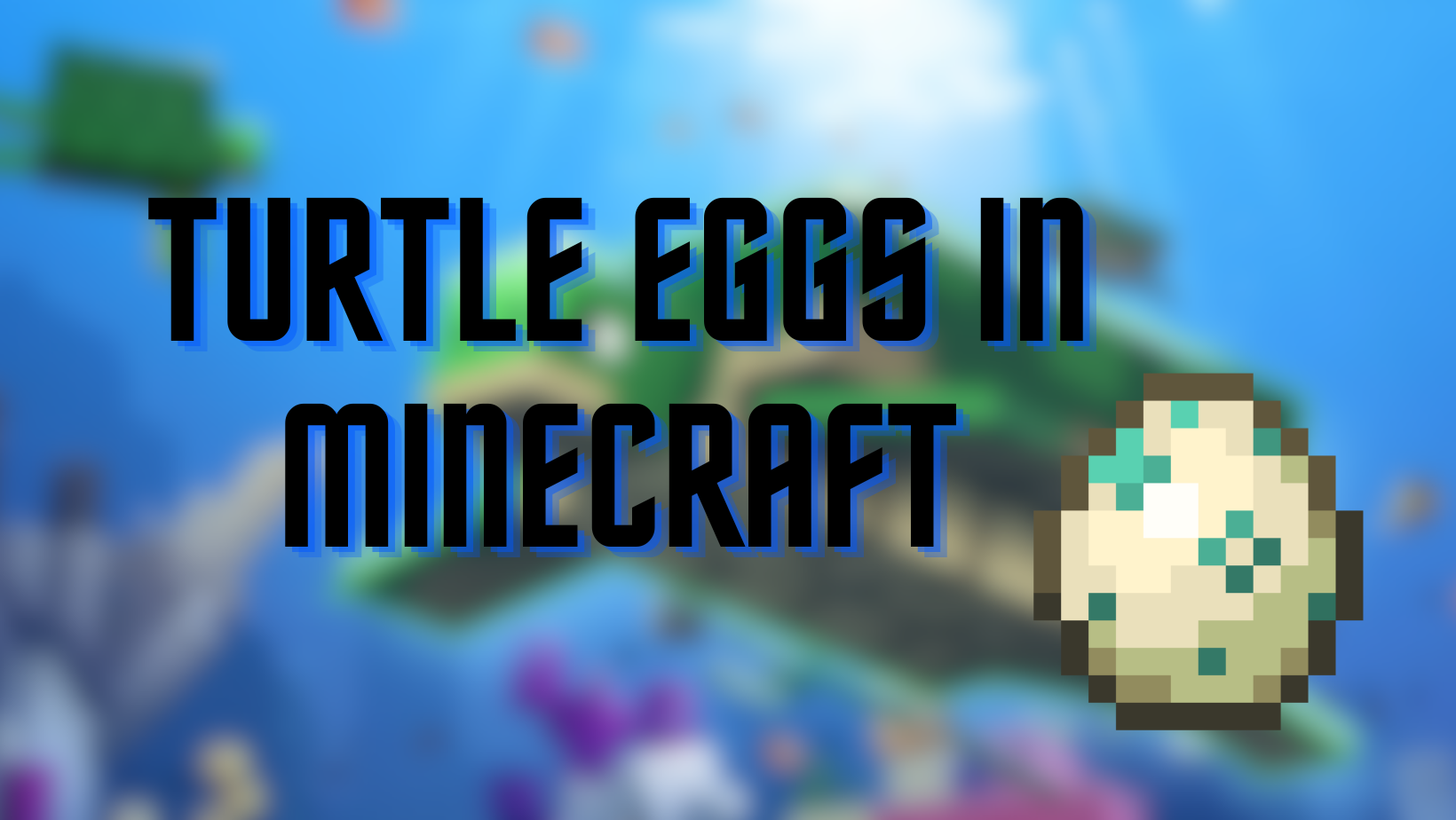 turtle eggs in minecraft
