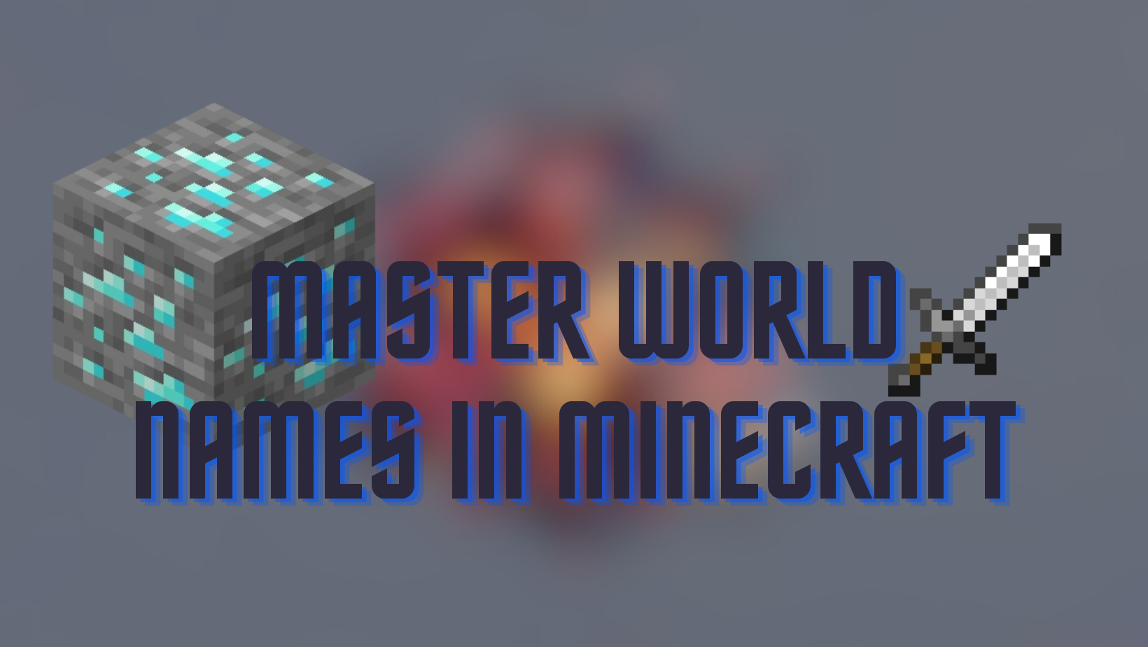 World Names in Minecraft